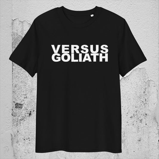 VERSUS GOLIATH [Unisex-Bio-Baumwoll-T-Shirt]